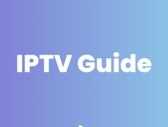 The Ultimate Guide to Understanding IPTV: Everything You Need to Know